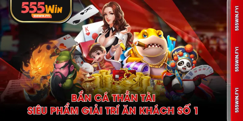 Bắn Cá Thần Tài