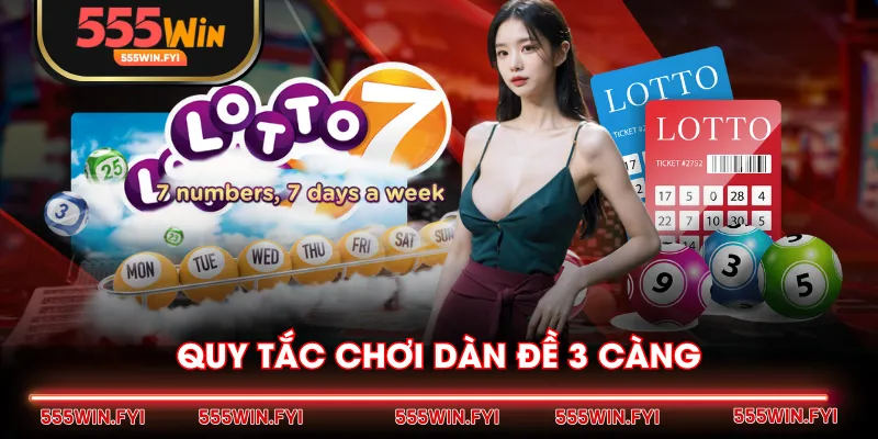 Quy tắc chơi dàn đề 3 càng
